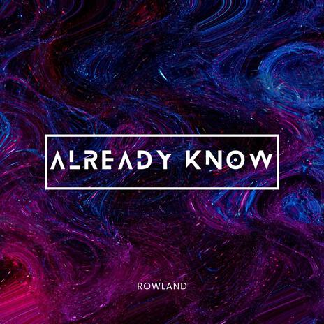 Already Know | Boomplay Music