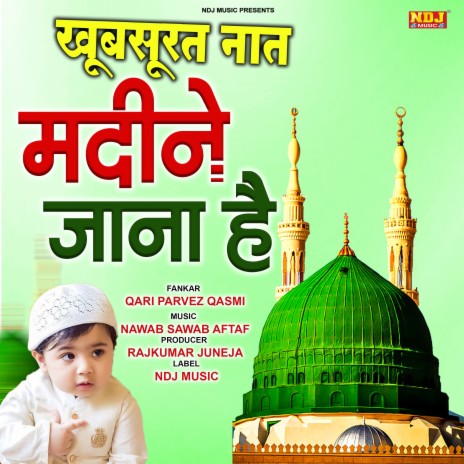 Khubsurat Naat Madine Jana Hai | Boomplay Music