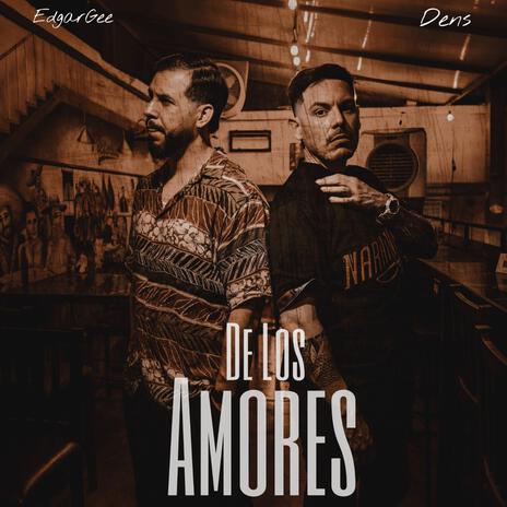 De Los Amores ft. Dens | Boomplay Music