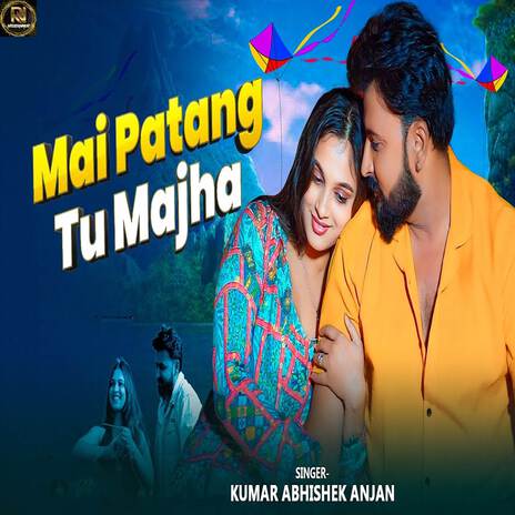 Mai Patang Tu Majha | Boomplay Music