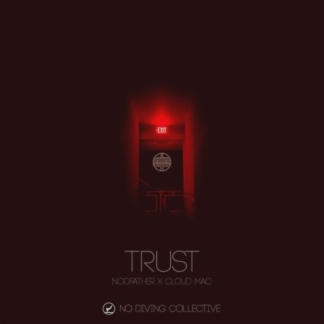 Trust ft. Nodfather | Boomplay Music