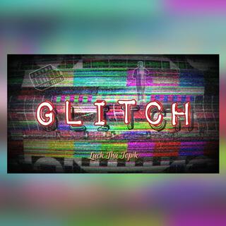 Glitch