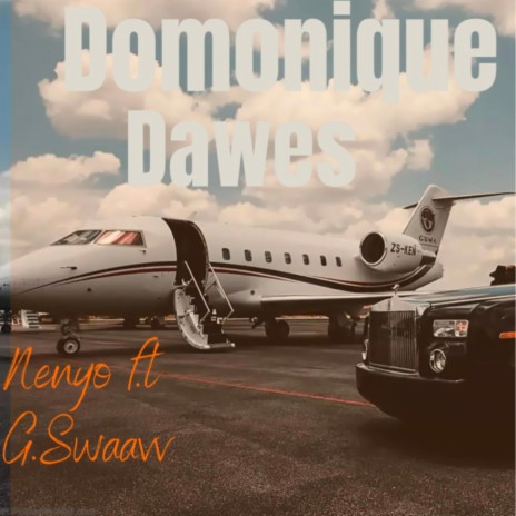 Domonique Dawes ft. NENYO | Boomplay Music