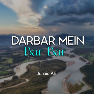 Darbar Mein Bar Bar