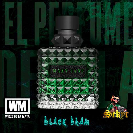 El Perfume ft. Black Bram & Sekyr | Boomplay Music