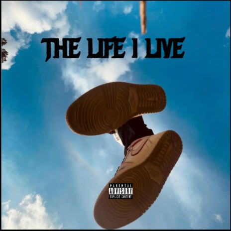 THE LIFE I LIVE | Boomplay Music