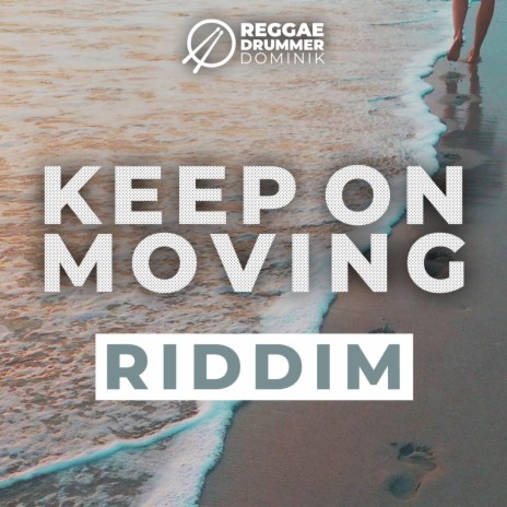 Keep On Moving Riddim | Boomplay Music