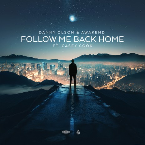 Follow Me Back Home ft. Awakend & Casey Cook | Boomplay Music