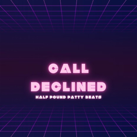 Call Declined | Boomplay Music