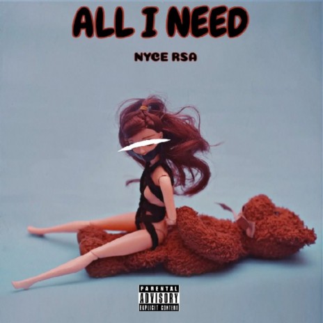 All I Need | Boomplay Music