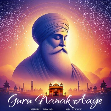 Guru Nanak Aaye | Boomplay Music