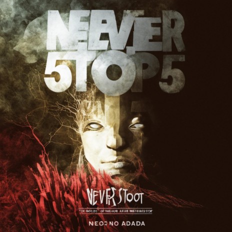 Never Stop 5 (Alternate Version) | Boomplay Music