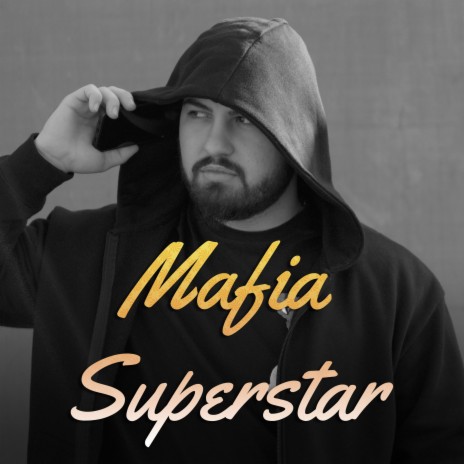 Mafia Superstar | Boomplay Music