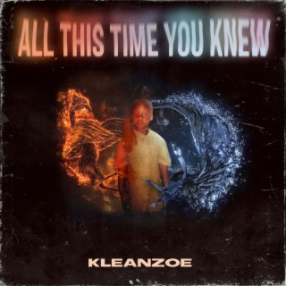 All This Time You Knew