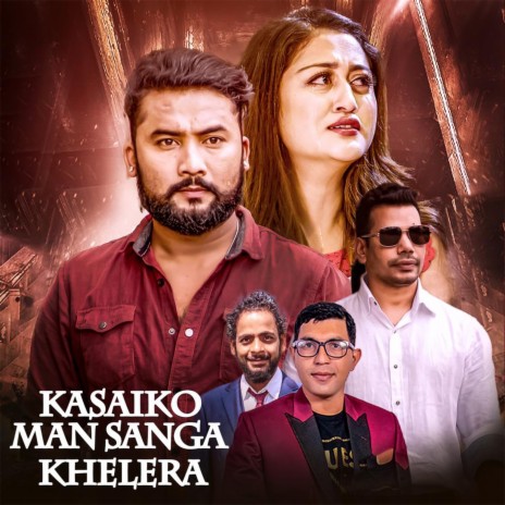 Kasaiko Man Sanga Khelera ft. Shiva Pariyar | Boomplay Music