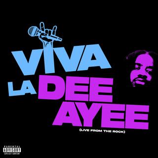 Viva La DeeAyee: Live From The Rock