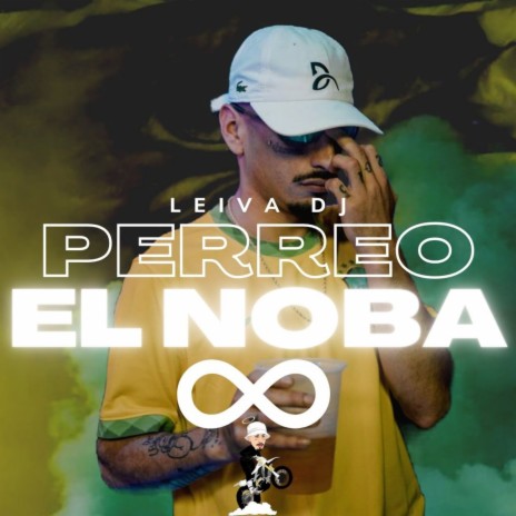 Perreo el Noba | Boomplay Music