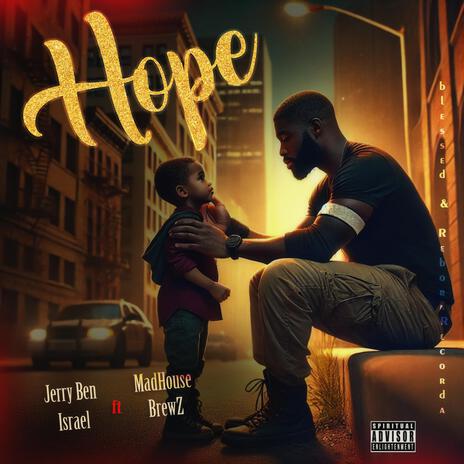 Hope ft. Madhouse Brewz | Boomplay Music