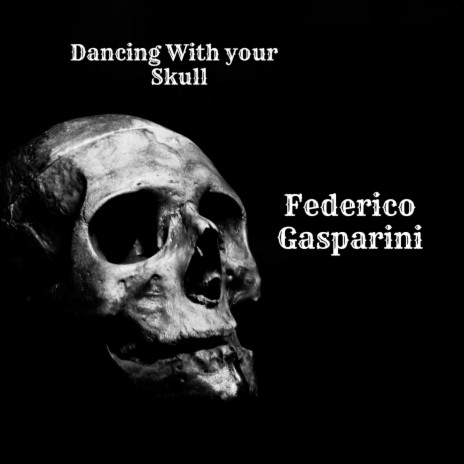 Dancing With your Skull | Boomplay Music