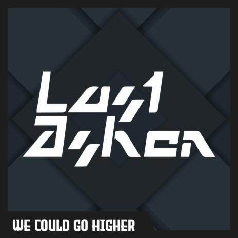 We Could Go Higher | Boomplay Music