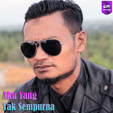 Aku Yang Tak Sempurna | Boomplay Music