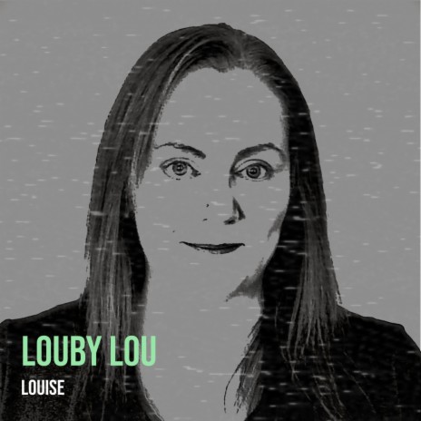 Louby Lou | Boomplay Music