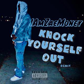 Knock Yourself Out (Remix)