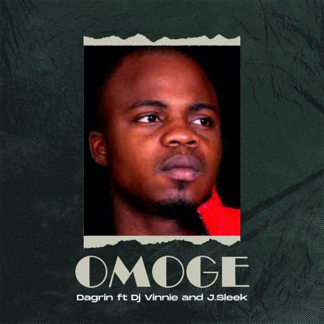 Omoge ft. DJ Vinnie & J.Sleek | Boomplay Music