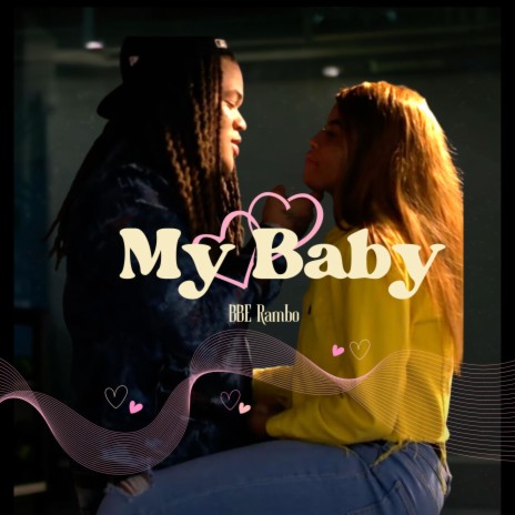 My Baby | Boomplay Music