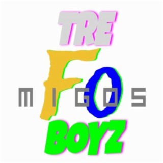 Tre Fo Boyz