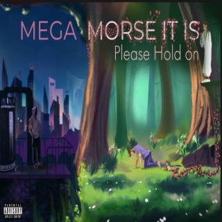 Mega Morse It Is