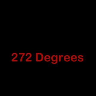 272 Degrees