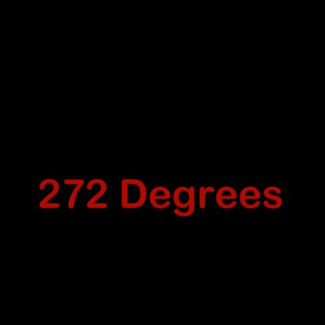 272 Degrees