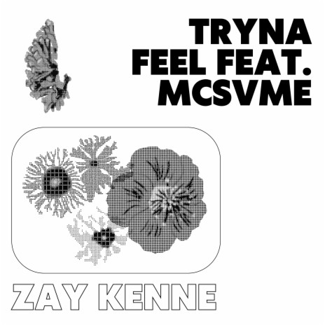 Tryna Feel ft. Mcsvme