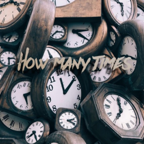 How Many Times ft. Mikyla Cara | Boomplay Music