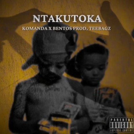 Ntakutoka ft. Komanda X & B3NTOSS | Boomplay Music