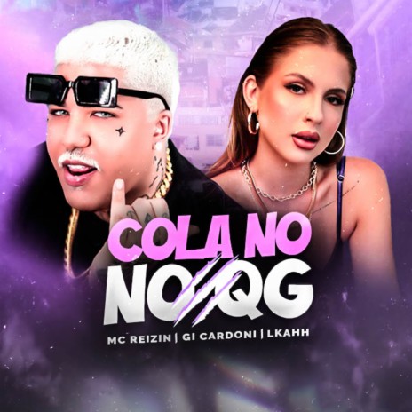 Cola no Qg ft. Gi Cardoni & LKAHH | Boomplay Music