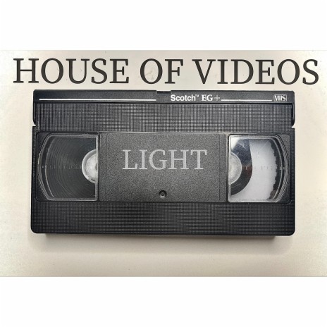 House of Videos (Light) | Boomplay Music