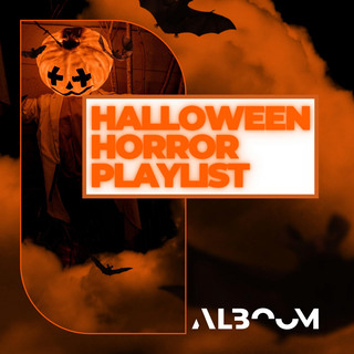 Halloween Horror Playlist