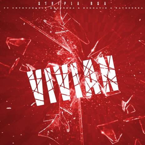 Vivian ft. Untouchable MasterZA, Rexdavid Official & KaygeeRsa | Boomplay Music