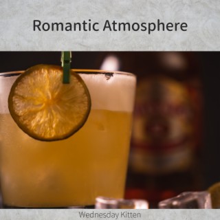 Romantic Atmosphere