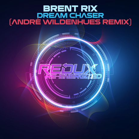 Dream Chaser (André Wildenhues Extended Remix) | Boomplay Music