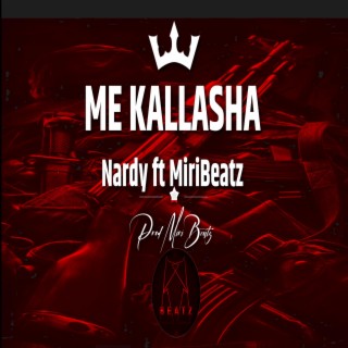 NARDY | Me Kallasha | (MiriBeatz)