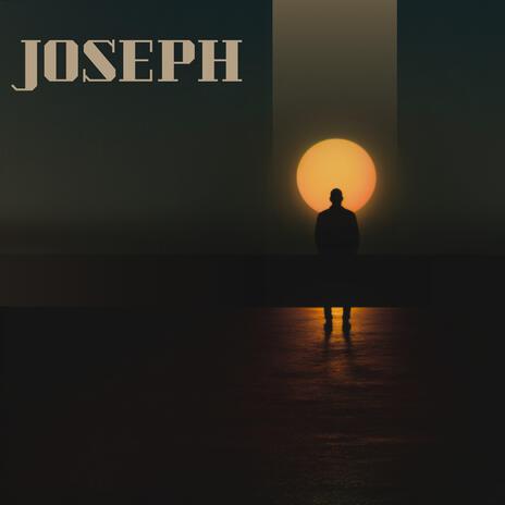 Joseph | Boomplay Music