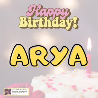 Happy Birthday ARYA Song