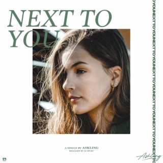 Next To You