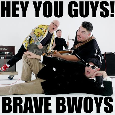 Brave Bwoys | Boomplay Music