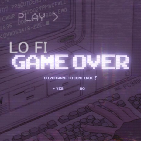 GAME OVER lo fi