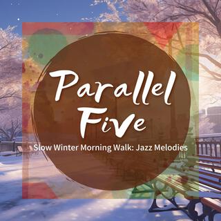 Slow Winter Morning Walk: Jazz Melodies