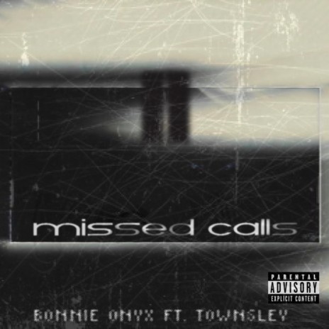 Missed Calls Pt. II ft. Townsley